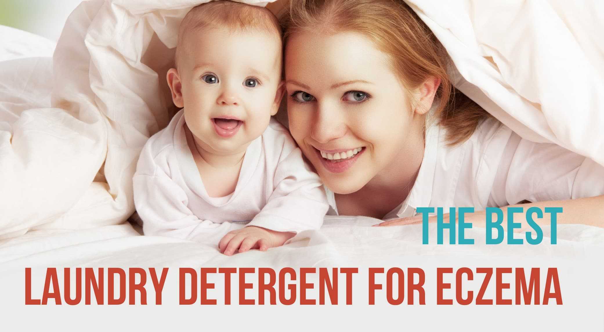 Best Laundry Detergent for Eczema February 2018 Reviews and Top Picks
