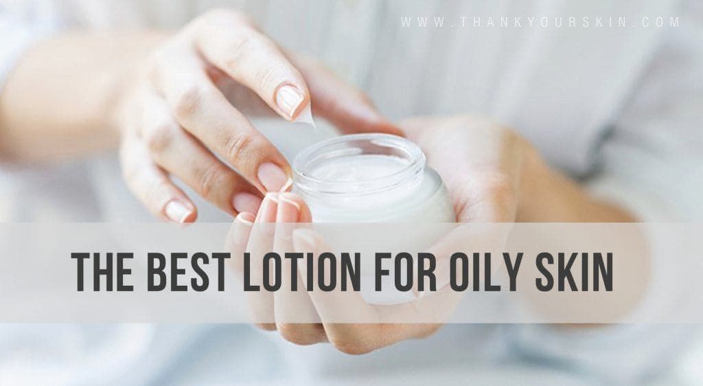Best Lotion for Dry Skin July 2022 Reviews and Top Picks