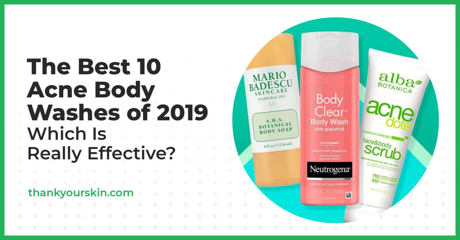 The Best 10 Acne Body Washes of 2017 Which Is Really Effective?