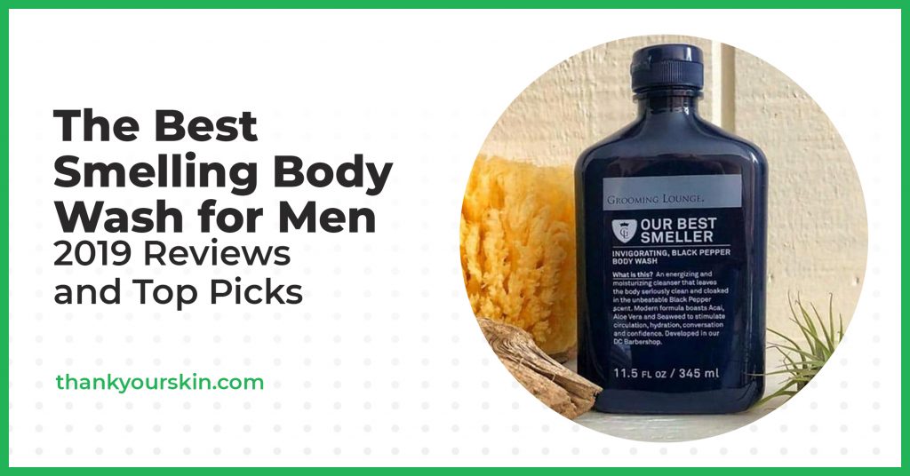 Best Smelling Body Wash for Men August 2024 Reviews and Top Picks
