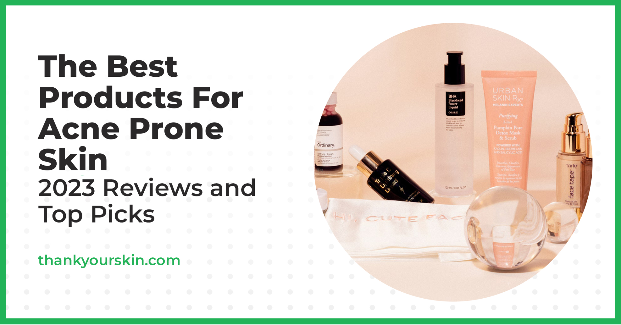 Best Products For Acne Prone Skin April 2023 Reviews and Top Picks