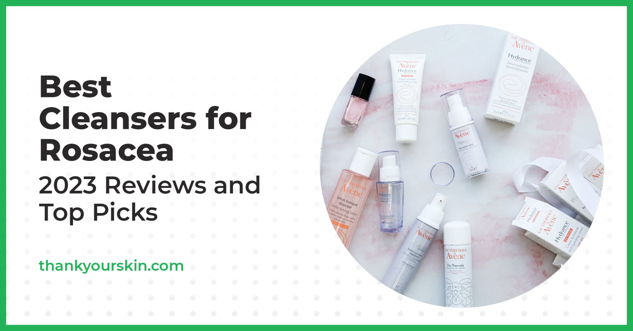 Best Cleansers for Rosacea May 2024 Reviews and Top Picks